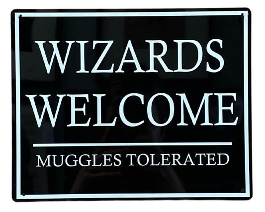 metal-wall-sign-wizards-welcome-muggles-tolerated